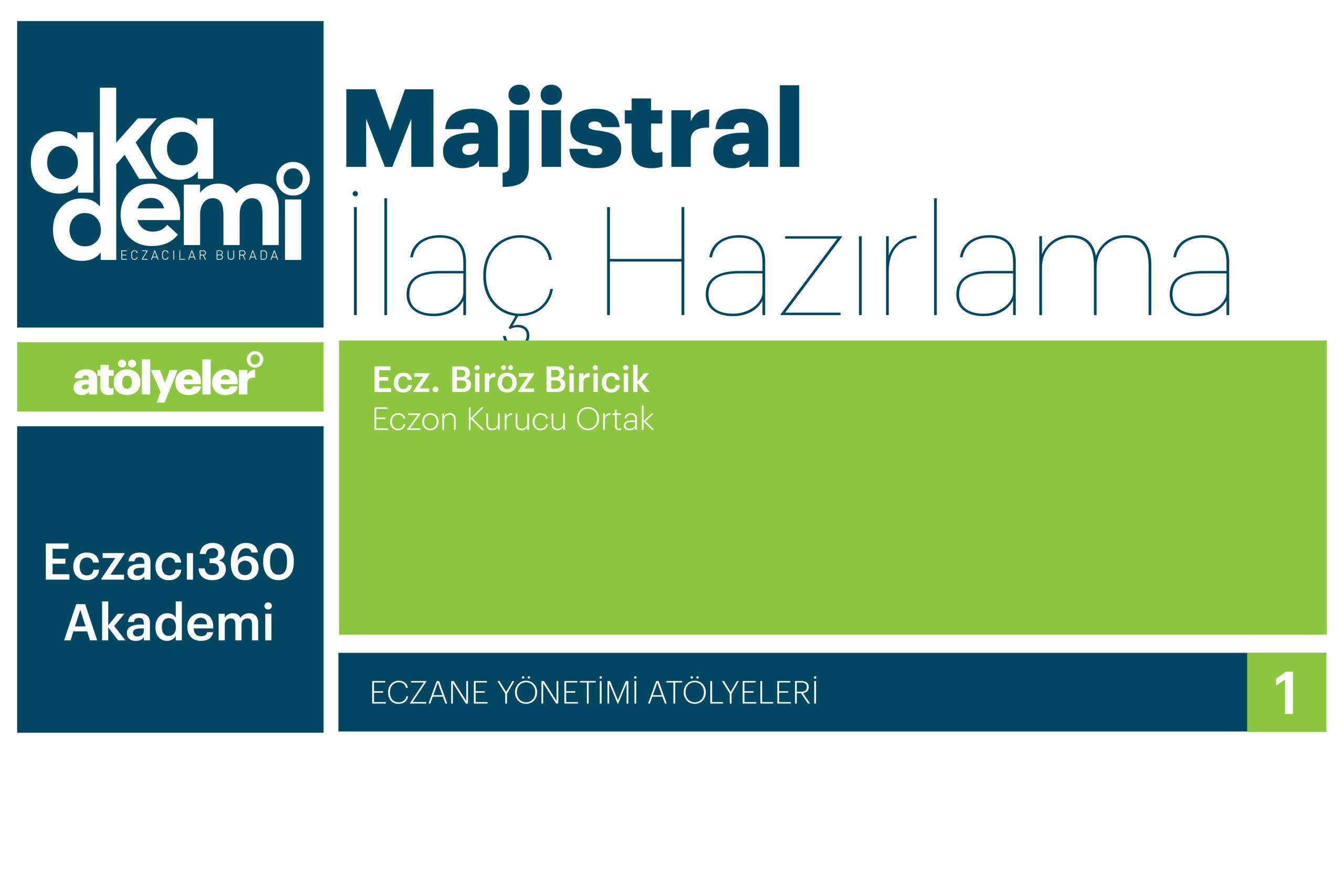 Majistral İlaç Hazırlama Atölyesi