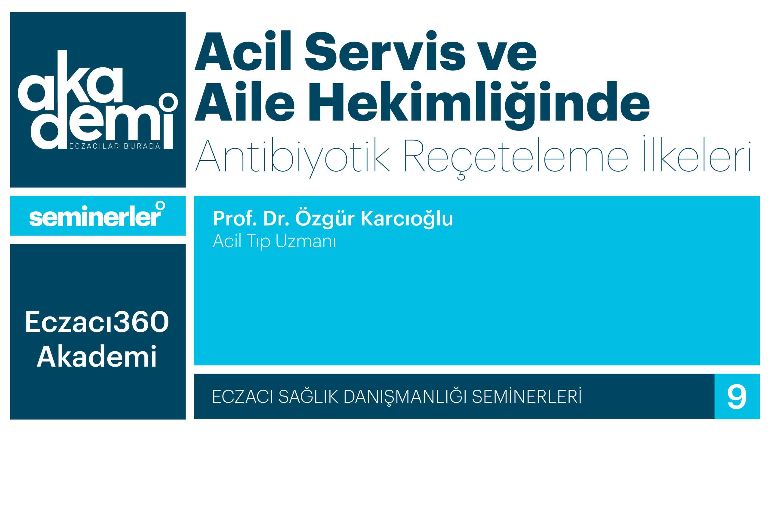 Acil Servis ve Aile Hekimliğinde Antibiyotik Reçeteleme İlkeleri