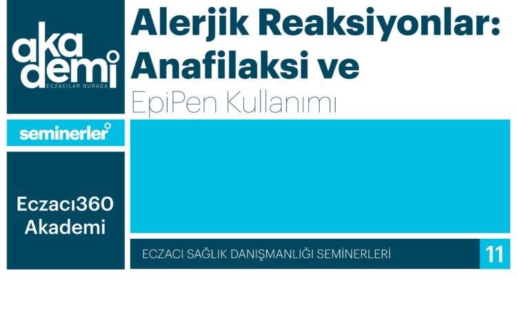 Alerjik Reaksiyonlar: Anafilaksi ve EpiPen Kullanımı