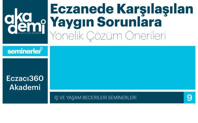 Eczanede Karşılaşılan Yaygın Sorunlara Yönelik Çözüm Önerileri