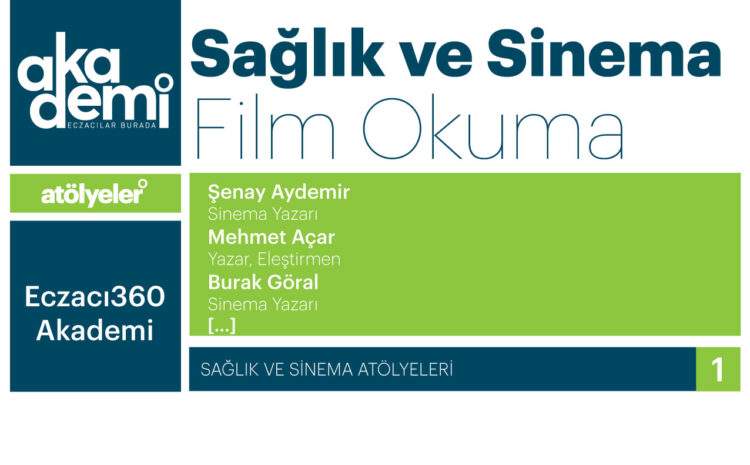 Sağlık ve Sinema (Film Okuma Atölyesi)