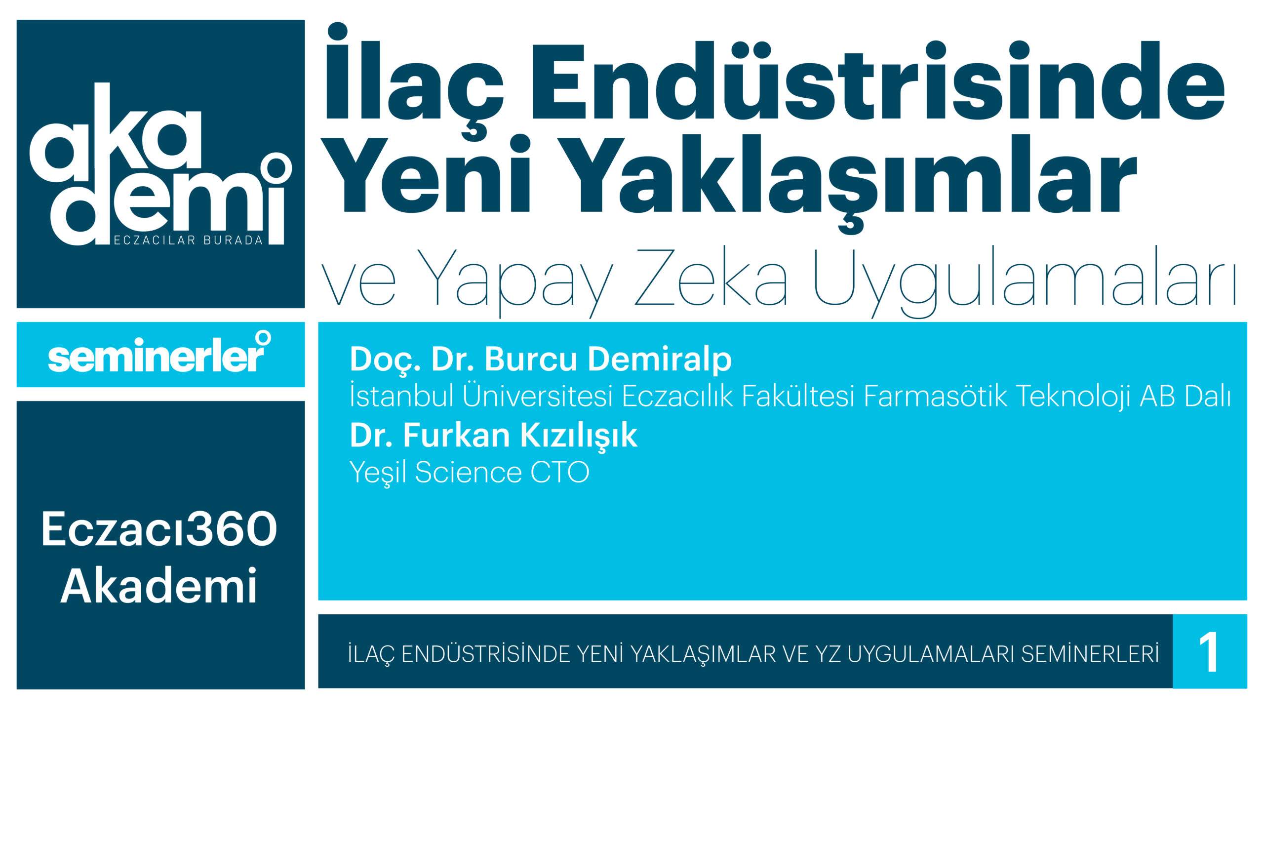 İlaç Endüstrisinde Yeni Yaklaşımlar ve YZ Uygulamaları Seminerleri