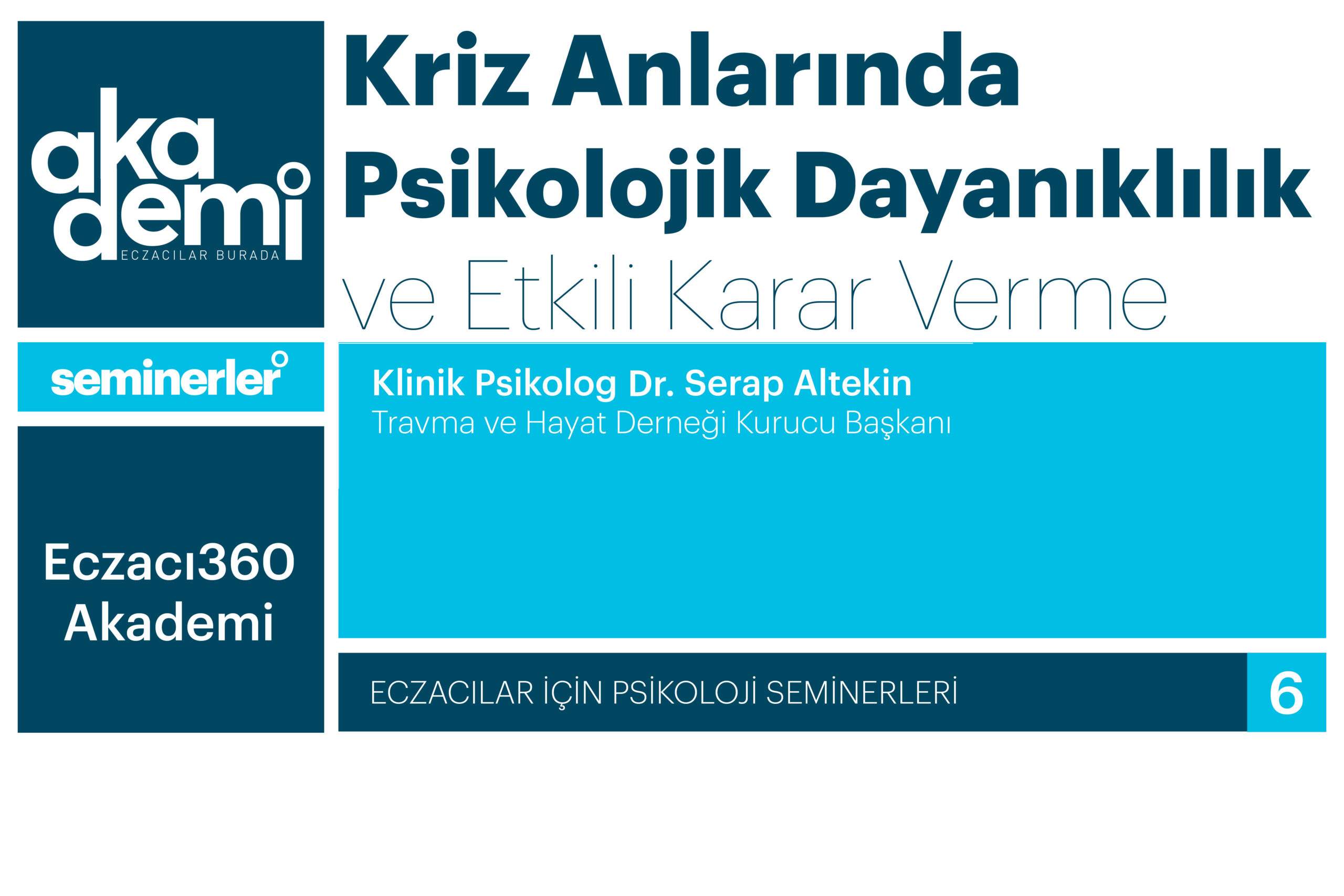 Kriz Anlarında Psikolojik Dayanıklılık ve Etkili Karar Verme